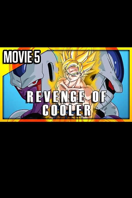 DragonBall Z Abridged MOVIE: Revenge of Cooler